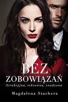 Bez zobowiązań - Stachera Magdalena