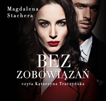 Bez zobowiązań - Stachera Magdalena