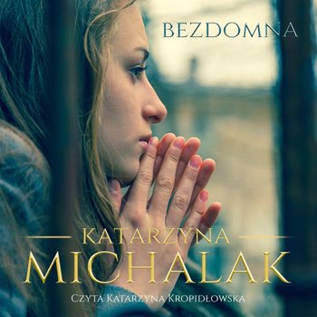 Bezdomna - Michalak Katarzyna