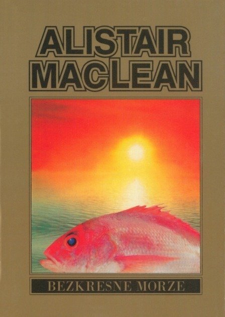 Bezkresne Morze - MacLean Alistair | Książka w Empik