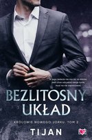 Bezlitosny układ. Królowie Nowego Jorku. Tom 2 Tijan
