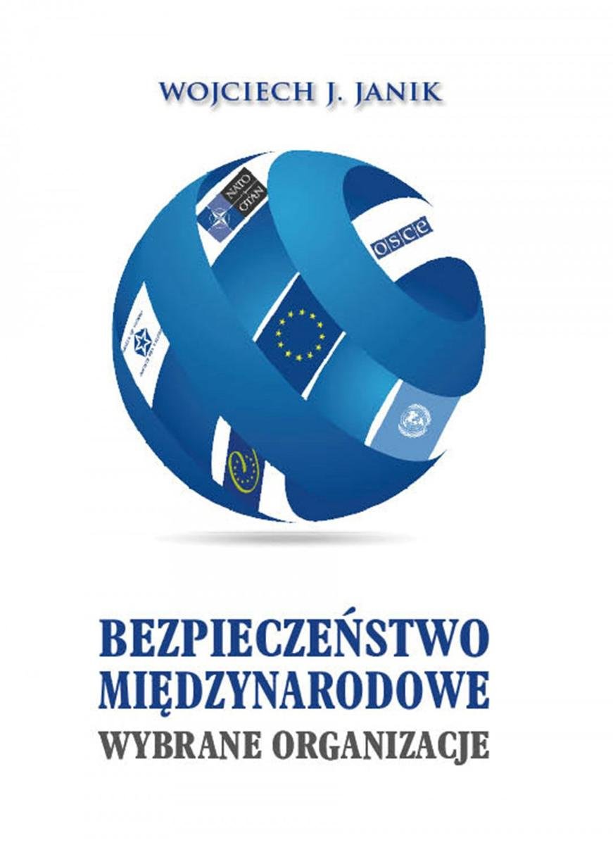 Bezpieczeństwo międzynarodowe. Wybrane organizacje - ebook mobi
