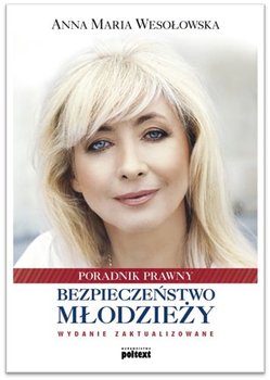 Bezpieczeństwo młodzieży - Wesołowska Anna Maria