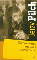 Bezpowrotnie utracona leworęczność Pilch Jerzy