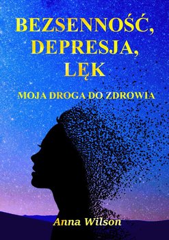 Bezsenność, depresja, lęk - Wilson Ann