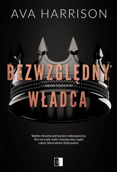 Bezwzględny władca - Ava Harrison