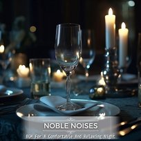 Bgm for a Comfortable and Relaxing Night Noble Noises