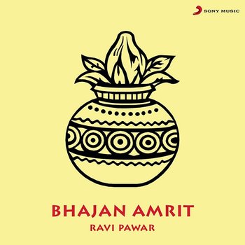 Bhajan Amrit - Ravi Pawar