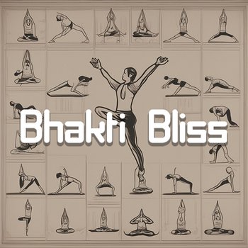 Bhakti Bliss: Devotional Yoga Music to Awaken the Heart and Soul - Yoga Music Kingdom