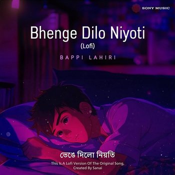 Bhenge Dilo Niyoti - Sanai, Bappi Lahiri