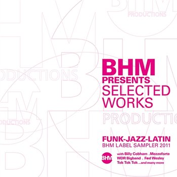 BHM presents: Selected Works - Various Artists (billy Cobham, Tok Tok Tok...)