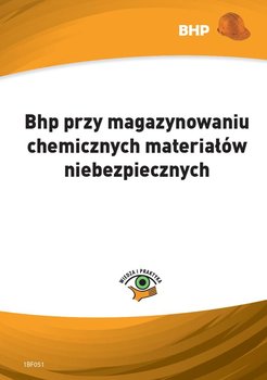 Bhp przy magazynowaniu chemicznych materiałów niebezpiecznych - Zieliński Lesław