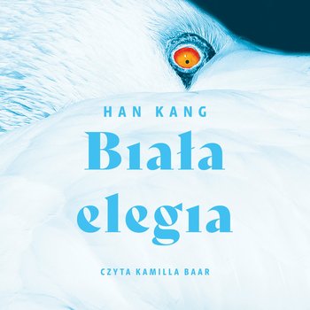 Biała elegia - audiobook - Kang Han