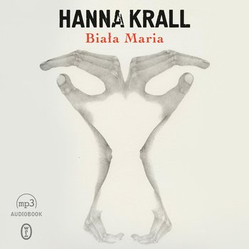 Biała Maria - Krall Hanna