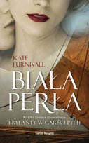 Biała perła. Brylanty w garści pyłu Furnivall Kate