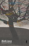 Białe noce - ebook epub&nbsp;-&nbsp;Honek Urszula