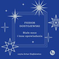 Białe noce i inne opowiadania - audiobook Dostojewski Fiodor