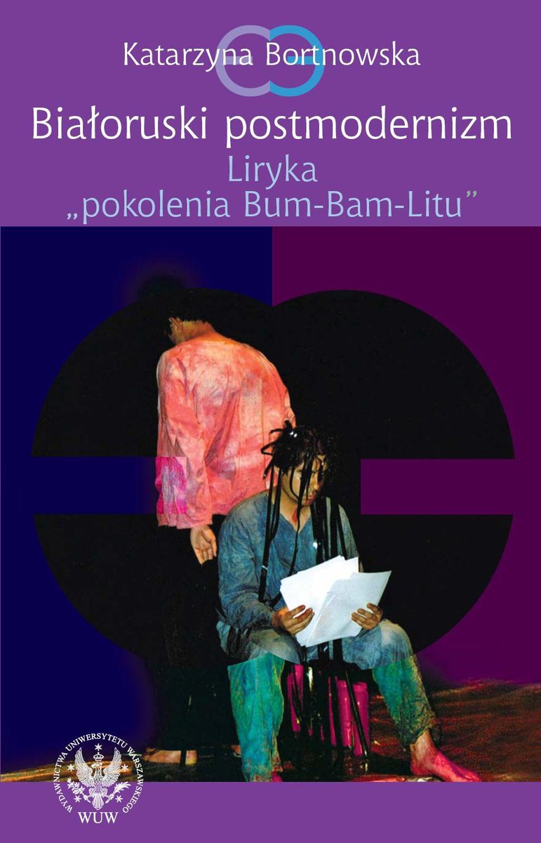 Białoruski postmodernizm. Liryka pokolenia Bum-Bam-Litu - ebook PDF