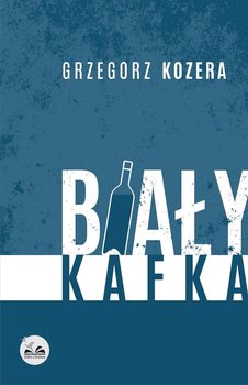 Biały Kafka - Kozera Grzegorz