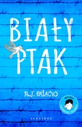 Biały ptak - Palacio R.J.