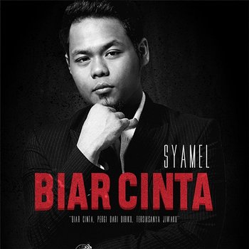 Biar Cinta - Syamel