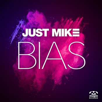 Bias - Just Mike