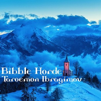 Bibble Horde - Taroemon Ibragimov