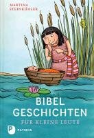 Bibelgeschichten für kleine Leute - Steinkuhler Martina