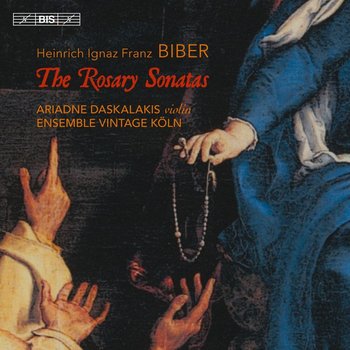 Biber: The Rosary Sonatas (Die Rosenkrantz Sonaten) - Daskalakis Ariadne, Ensemble Vintage Koln