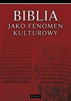 Biblia jako fenomen kulturowy - Jelonek Tomasz