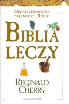 Biblia Leczy - Cherry Reginald