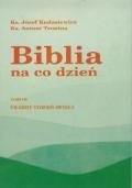 Biblia na co dzień. Tom III: VII - XXXIV tydzień zwykły - Kudasiewicz Józef