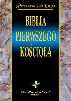 Biblia pierwszego kościoła - Popowski Remigiusz