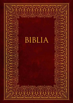 Biblia. Pismo Święte Starego i Nowego Testamentu - Romaniuk Kazimierz