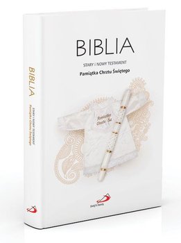 Biblia. Stary i Nowy Testament. Pamiątka Chrztu Świętego - Opracowanie zbiorowe