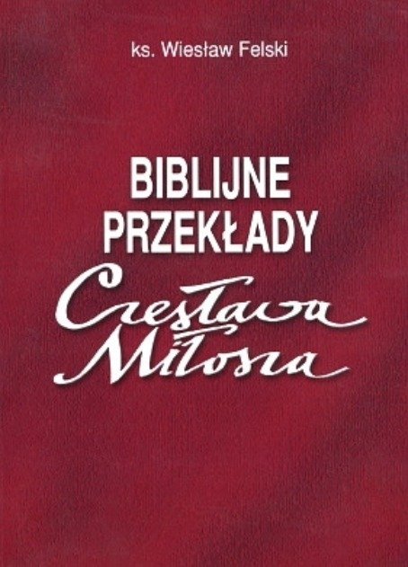 Biblijne przekłady Czesława Miłosza - Opracowanie zbiorowe | Książka w