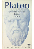 Biblioteka filozofów Tom  1 Obrona Sokratesa Kriton Uczta Platon