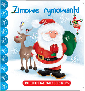 Biblioteka maluszka. Zimowe rymowanki - Opracowanie zbiorowe