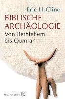 Biblische Archäologie - Cline Eric H.