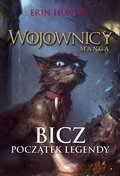 Bicz. Początek legendy. Wojownicy. Manga. Tom 1 - ebook mobi - Hunter Erin
