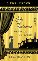Biedni krewni. Lady Fortescue wkracza na scenę Beaton M. C.