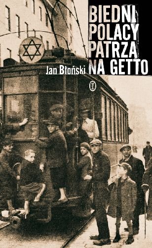 Biedni Polacy patrzą na getto - Błoński Jan | Książka w Empik