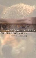 Biegnąca z wilkami Pinkola Estes Clarrisa