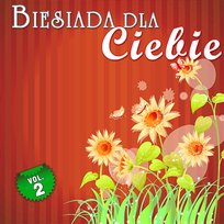 Biesiada dla ciebie Vol.2 Various Artists