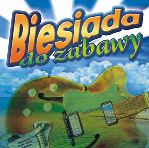 Biesiada do zabawy - Various Artists