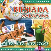 Biesiada Wakacyjna - Lato, Lato, Lato Czeka Różni Wykonawcy