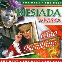 Biesiada włoska - Ciao Bambino Różni Wykonawcy
