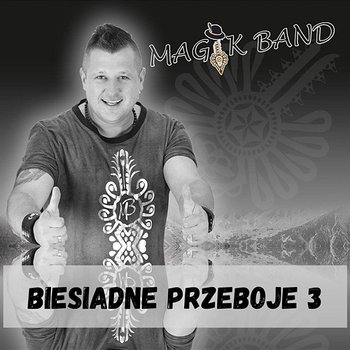 Biesiadne przeboje 3 - Magik Band