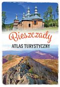 Bieszczady. Atlas turystyczny - Gorączko Gabriela