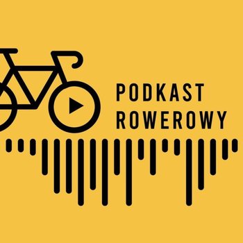 Bieszczady - miejsce, z którym nie tylko ja mam problem [S02E03] - Podkast Rowerowy - podcast - Peszko Piotr, Originals Earborne